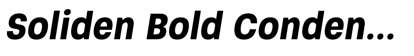 Soliden Bold Condensed Oblique